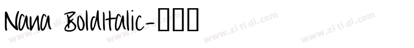 Nana BoldItalic字体转换